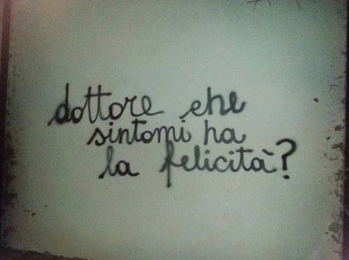 Che sintomi ha la felicità?